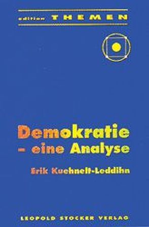 Demokratie – Eine Analyse von Kuehnelt-Leddihn,  Erik von