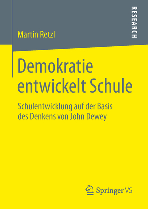 Demokratie entwickelt Schule von Retzl,  Martin