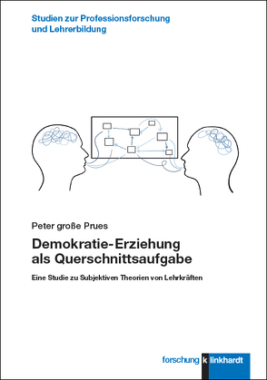 Demokratie-Erziehung als Querschnittsaufgabe von große Prues,  Peter