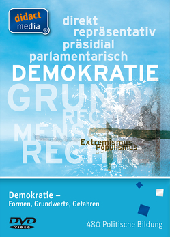 Demokratie – Formen, Grundwerte und Gefahren von Weber,  Juergen