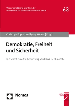 Demokratie, Freiheit und Sicherheit von Kopke,  Christoph, Kühnel,  Wolfgang