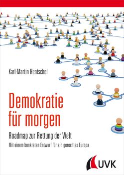 Demokratie für morgen von Hentschel,  Karl-Martin