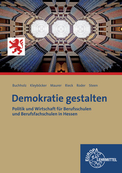 Demokratie gestalten – Hessen von Buchholz,  Conrad, Kleyböcker,  Achim, Maurer,  Rainer, Rieck,  Anja, Roder,  Björn, Steen,  Heinz