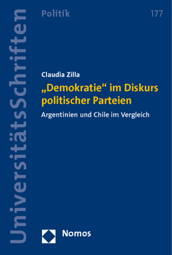 „Demokratie“ im Diskurs politischer Parteien von Zilla,  Claudia