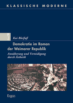 Demokratie im Roman der Weimarer Republik von Bleifuß,  Kai