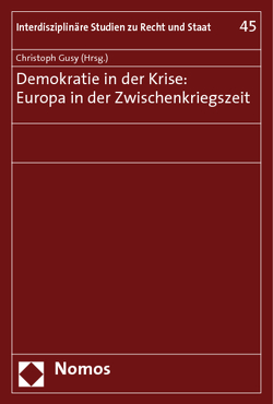 Demokratie in der Krise: Europa in der Zwischenkriegszeit von Gusy,  Christoph