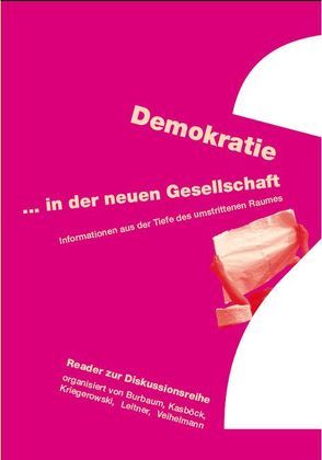 Demokratie …in der neuen Gesellschaft