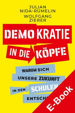 Demokratie in die Köpfe von Nida-Ruemelin,  Julian, Zierer,  Klaus