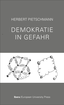 Demokratie in Gefahr von Pietschmann,  Herbert