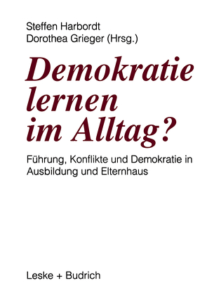 Demokratie lernen im Alltag? von Grieger,  Dorothea, Harbordt,  Steffen