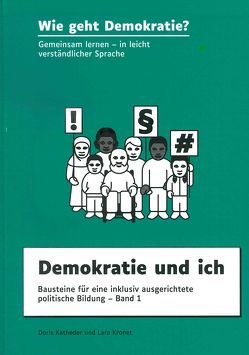 Demokratie und ich von Katheder,  Doris, Kronet,  Lara