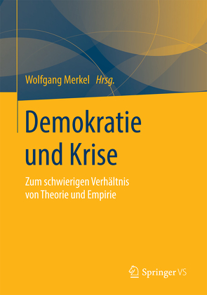 Demokratie und Krise von Merkel,  Wolfgang