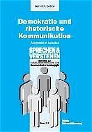 Demokratie und rhetorische Kommunikation von Geissner,  Hellmut K