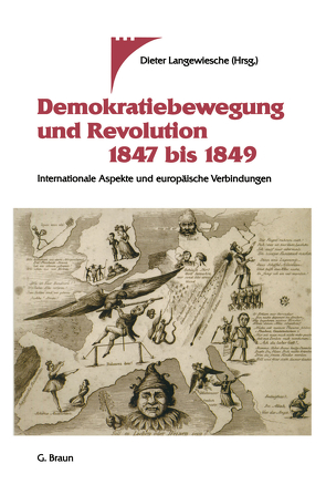 Demokratiebewegung und Revolution 1847 bis 1849 von Langewiesche,  Dieter