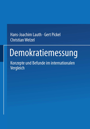 Demokratiemessung von Lauth,  Hans-Joachim, Pickel,  Gert, Welzel,  Christian