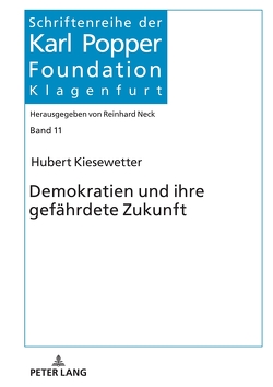 Demokratien und ihre gefährdete Zukunft von Kiesewetter,  Hubert