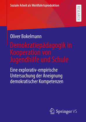 Demokratiepädagogik in Kooperation von Jugendhilfe und Schule von Bokelmann,  Oliver