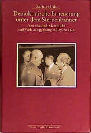 Demokratische Erneuerung unter dem Sternenbanner von Fait,  Barbara