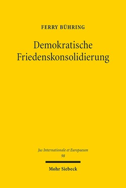 Demokratische Friedenskonsolidierung von Bühring,  Ferry