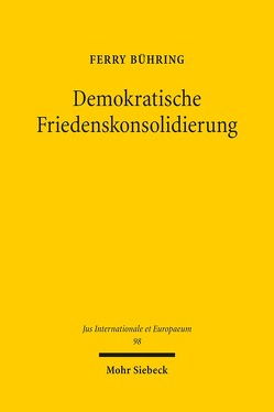 Demokratische Friedenskonsolidierung von Bühring,  Ferry