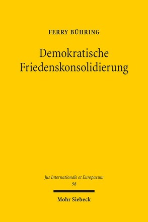 Demokratische Friedenskonsolidierung von Bühring,  Ferry