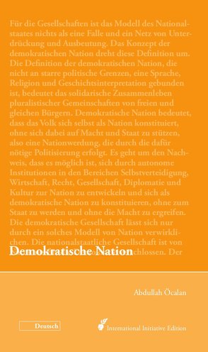 Demokratische Nation von Internationale Initiative »Freiheit für Abdullah Öcalan – Frieden in Kurdistan«, Öcalan,  Abdullah