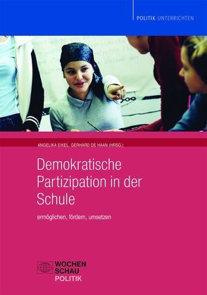 Demokratische Partizipation in der Schule von Eikel,  Angelika, Haan,  Gerhard de