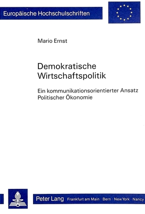 Demokratische Wirtschaftspolitik von Ernst,  Mario