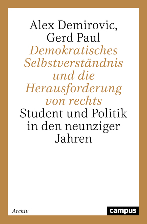 Demokratisches Selbstverständnis und die Herausforderung von rechts von Demirović,  Alex, Paul,  Gerd