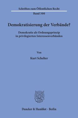 Demokratisierung der Verbände? von Schelter,  Kurt