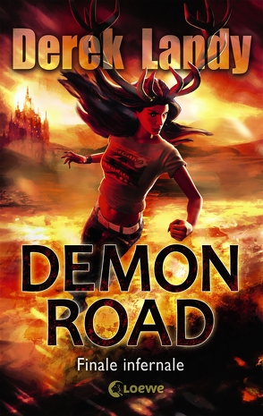 Demon Road (Band 3) – Finale infernale von Höfker,  Ursula, Landy,  Derek