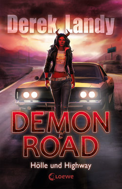 Demon Road (Band 1) – Hölle und Highway von Höfker,  Ursula, Landy,  Derek