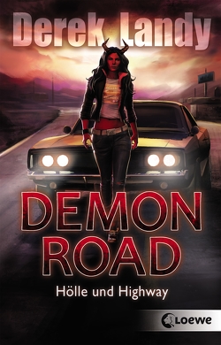 Demon Road (Band 1) – Hölle und Highway von Höfker,  Ursula, Landy,  Derek