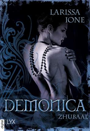 Demonica – Zhubaal von Ione,  Larissa, Oder,  Bettina