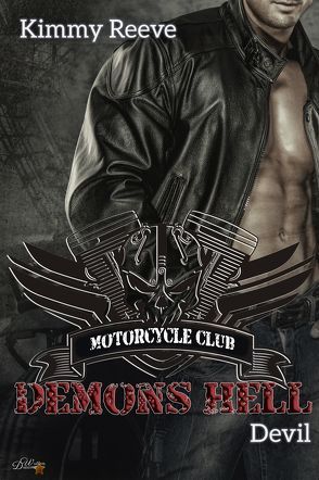 Demons Hell MC: Devil von Reeve ,  Kimmy