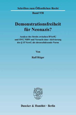 Demonstrationsfreiheit für Neonazis? von Röger,  Ralf