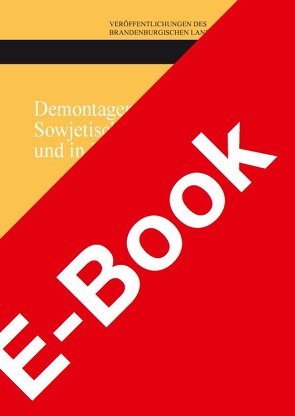 Demontagen in der Sowjetischen Besatzungszone und in Berlin 1945 bis 1948 von Arnold,  Klaus Jochen, Laufer,  Jochen, Neitmann,  Klaus