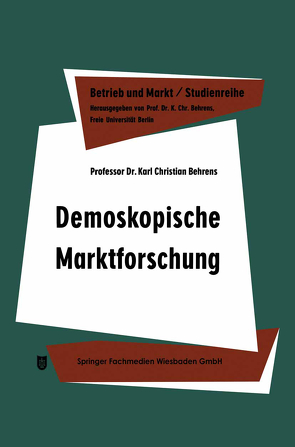 Demoskopische Marktforschung von Behrens,  Karl Christian