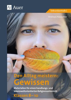 Den Alltag meistern – Das Gewissen von Hausotter,  Andreas