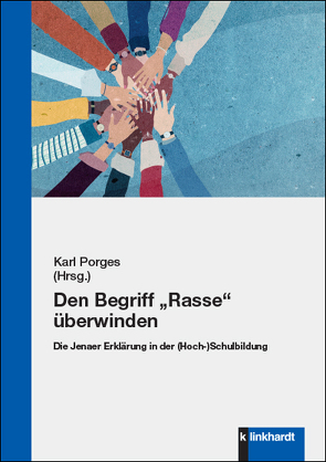 Den Begriff „Rasse“ überwinden von Porges,  Karl