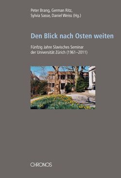 Den Blick nach Osten weiten von Brang,  Peter, Ritz,  German, Sasse,  Sylvia, Weiß,  Daniel