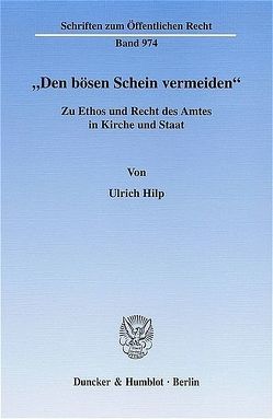 „Den bösen Schein vermeiden“. von Hilp,  Ulrich