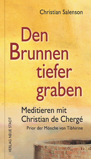 Den Brunnen tiefer graben von Salenson,  Christian