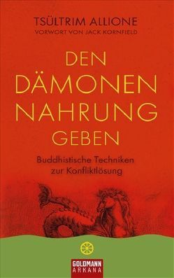 Den Dämonen Nahrung geben von Allione,  Tsültrim, Ifang,  Erika