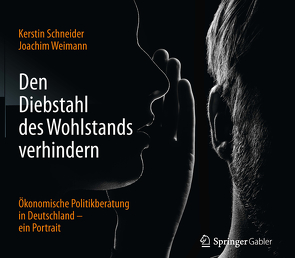 Den Diebstahl des Wohlstands verhindern von Schneider,  Kerstin, Weimann,  Joachim