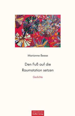 Den Fuß auf die Raumstation setzen von Beese,  Marianne