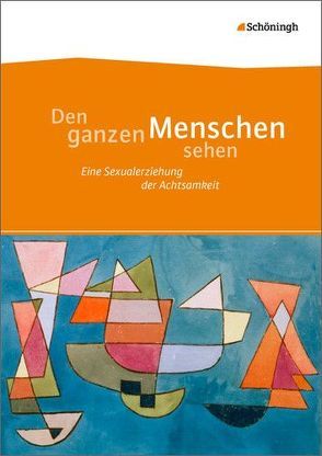 Den ganzen Menschen sehen von Dörnemann,  Holger, Gersch,  Andrea, Werner,  Elena