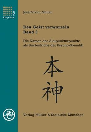 Den Geist verwurzeln – Band 2 von Müller,  Josef Viktor