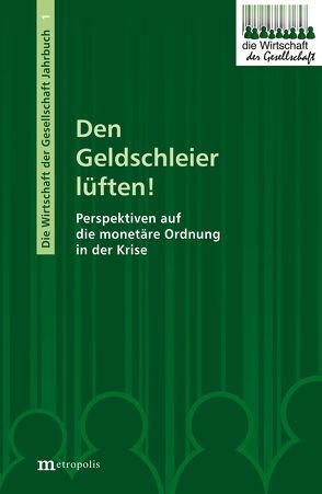 Den Geldschleier lüften! von Emunds,  Bernhard, Reichert,  Wolf-Gero