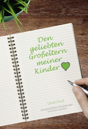 Den geliebten Grosseltern meiner Kinder von David,  Cloud, Enrico,  Greulich